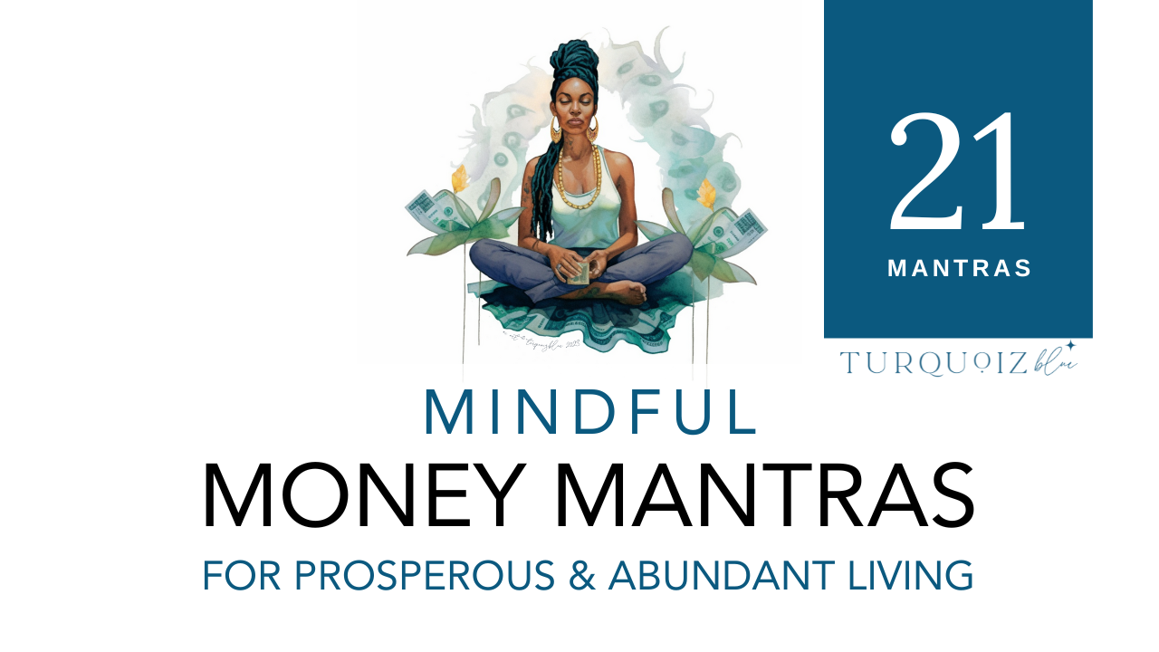 New Book: 21 Mindful Money Mantras for Prosperous & Abundant Living by Rhonda Davis aka TurquoizBlue